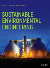 Sustainable Environmental Engineering - Walter Z. Tang, Mika Sillanpaa