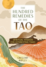 The Hundred Remedies of the Tao - Gregory Ripley