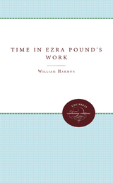 Time in Ezra Pound's Work -  William Harmon