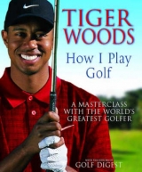 How I Play Golf - Woods, Tiger