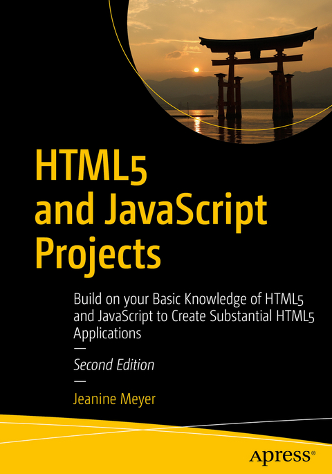HTML5 and JavaScript Projects -  Jeanine Meyer