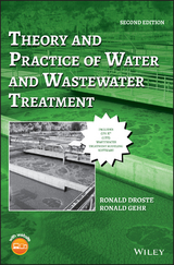 Theory and Practice of Water and Wastewater Treatment - Ronald L. Droste, Ronald L. Gehr