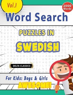 Word Search Puzzles in Swedish for Kids -  Delta Classics