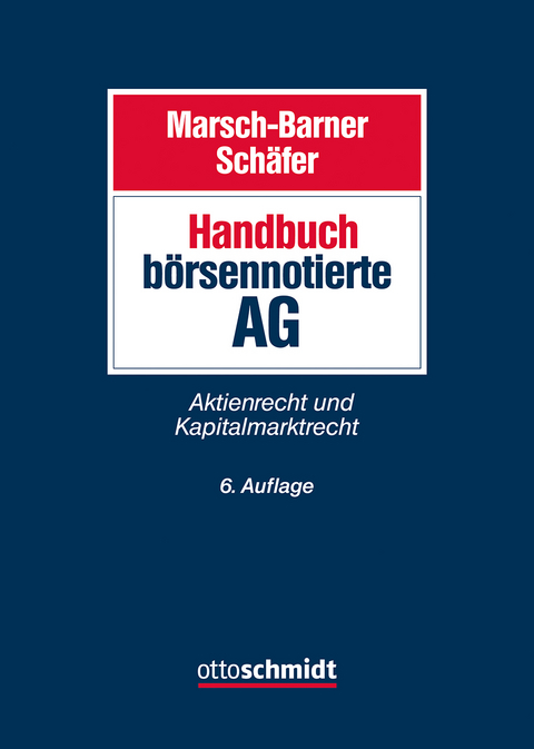 Handbuch börsennotierte AG -  Marsch-Barner/Schäfer