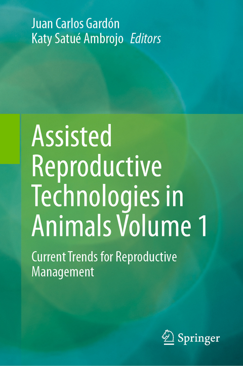 Assisted Reproductive Technologies in Animals Volume 1 - 