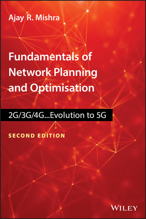 Fundamentals of Network Planning and Optimisation 2G/3G/4G -  Ajay R. Mishra