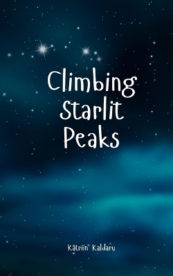 Climbing Starlit Peaks -  Kaldaru