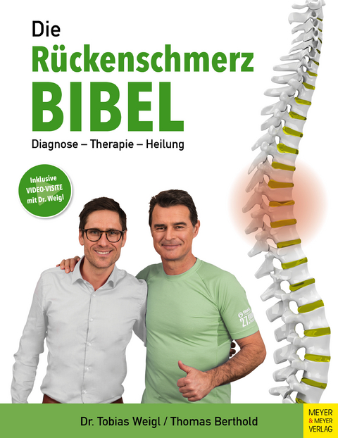 Die Rückenschmerz-Bibel - Tobias Weigl, Thomas Berthold