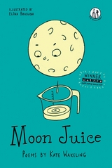 Moon Juice - Kate Wakeling