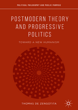 Postmodern Theory and Progressive Politics - Thomas de Zengotita