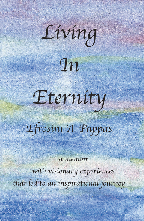 Living in Eternity - Efrosini A. Pappas