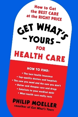 Get What's Yours for Health Care - Philip Moeller