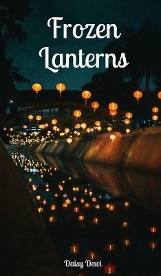 Frozen Lanterns - Daisy Dewi