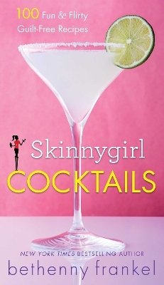 Skinnygirl Cocktails - Bethenny Frankel