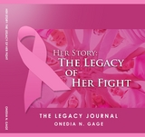 Her Story The Legacy Journal - Onedia N Gage