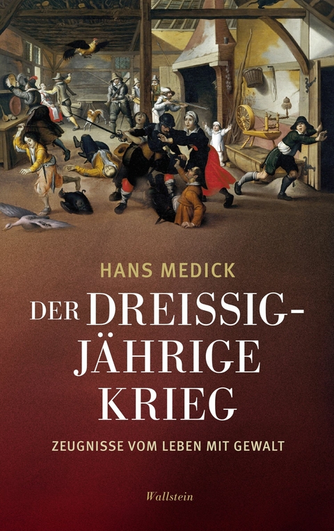Der Dreißigjährige Krieg - Hans Medick
