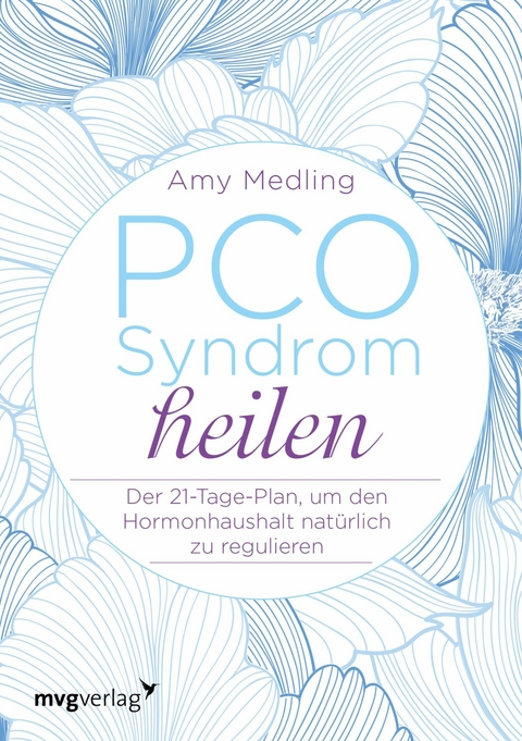 PCO-Syndrom heilen -  Amy Medling