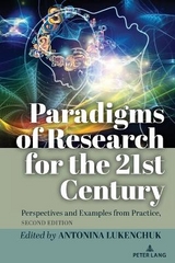 Paradigms of Research for the 21st Century - Lukenchuk, Antonina