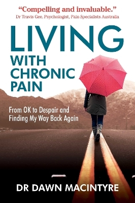 Living with Chronic Pain - Dr Dawn Macintyre