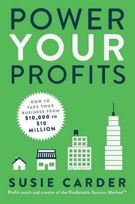 Power Your Profits - Susie Carder