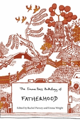 The Emma Press Anthology of Fatherhood - 