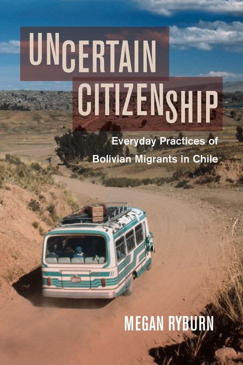 Uncertain Citizenship -  Megan Ryburn