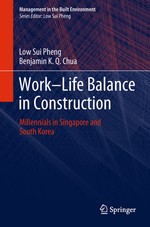 Work-Life Balance in Construction - Low Sui Pheng, Benjamin K. Q. Chua