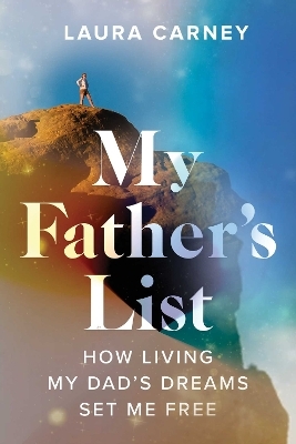 My Father's List - Laura Carney