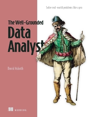 The Well-Grounded Data Analyst - David Asboth