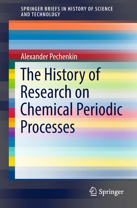 The History of Research on Chemical Periodic Processes - Alexander Pechenkin