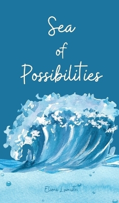 Sea of Possibilities - Eliora Lumiste