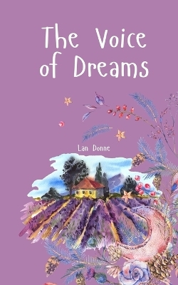 The Voice of Dreams - Lan Donne