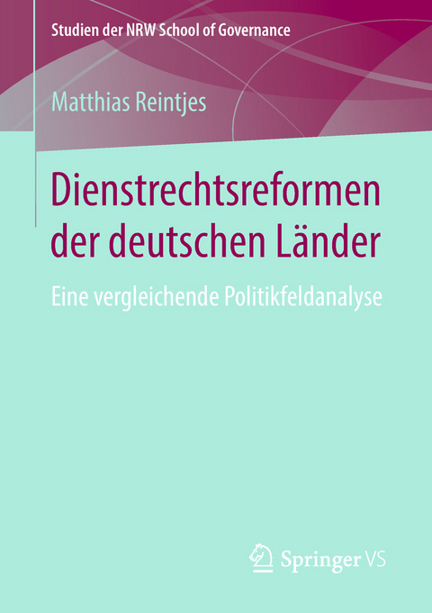Dienstrechtsreformen der deutschen Länder - Matthias Reintjes