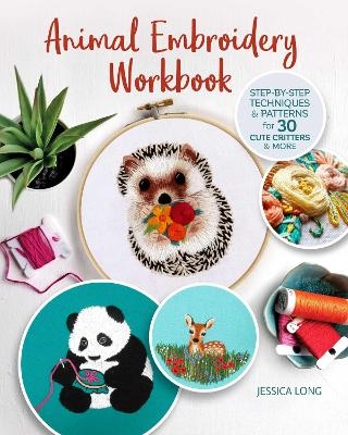 Animal Embroidery Workbook - Jessica Long