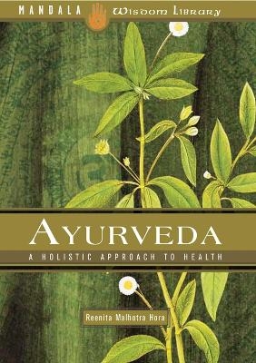 Ayurveda - Reenita Malhotra Hora