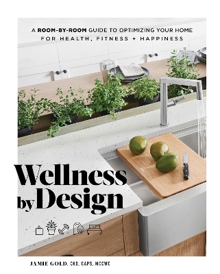 Wellness by Design - Jamie Gold