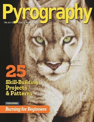 Pyrography (Bookazine) -  Editors of Pyrography Magazine