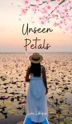 Unseen Petals - Liina Liblikas