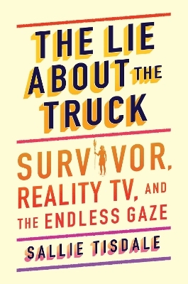 The Lie About the Truck - Sallie Tisdale