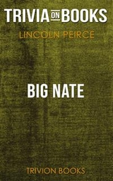 Big Nate by Lincoln Peirce​​​​​​​ (Trivia-On-Books) - Trivion Books