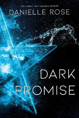 Dark Promise - Danielle Rose