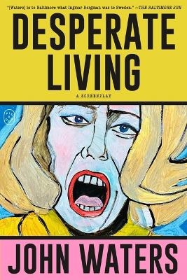 Desperate Living - John Waters