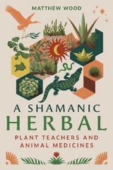 A Shamanic Herbal - Matthew Wood