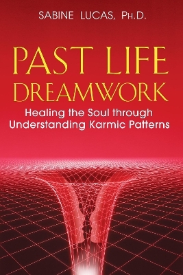 Past Life Dreamwork - Sabine Lucas