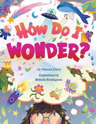 How Do I Wonder? - Gianna Davy