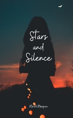 Stars and Silence - Mirell Mesipuu