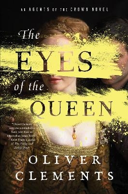 The Eyes of the Queen - Oliver Clements