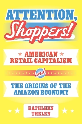 Attention, Shoppers! - Kathleen Thelen