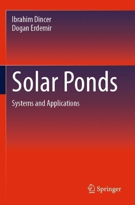 Solar Ponds - Ibrahim Dincer, Dogan Erdemir