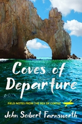 Coves of Departure - John Seibert Farnsworth